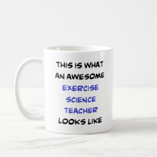 exercise science teacher, awesome coffee mug