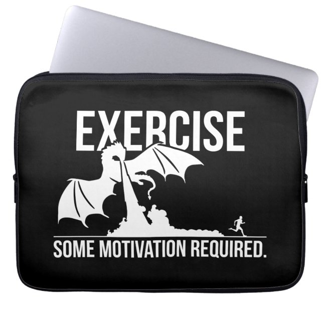 Exercise, Some Motivation Required, Dragon - Funny Laptop Sleeve (Front)
