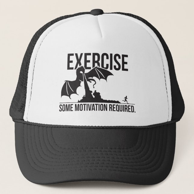 Exercise, Some Motivation Required, Dragon - Funny Trucker Hat (Front)