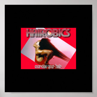 EXERCISE YOUR HAIR POSTER