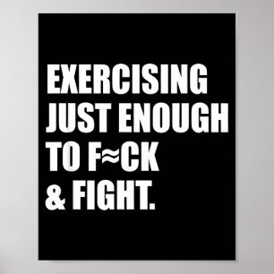 Exercising Just-enough To Fck & Fight Men Wome Poster
