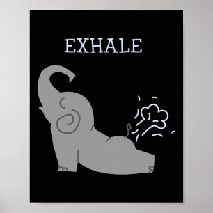 Exhale Elephant Fart Yoga Poster