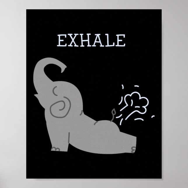 Exhale Elephant Fart Yoga  Poster (Front)