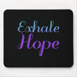 Exhale Hope Prevention Awareness Design Mouse Pad