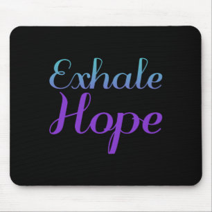 Exhale Hope Prevention Awareness Design Mouse Pad
