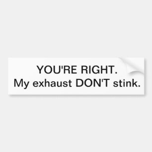Exhaust Don't Stink Bumper Sticker