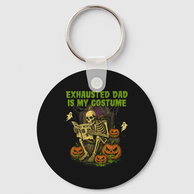 Exhausted Dad Is My Costume Funny Matching Dad Hal Key Ring (Front)