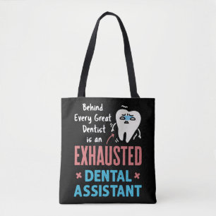 Exhausted Dental Assistant Funny Appreciation Tote Bag