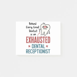 Exhausted Dental Receptionist Funny Front Office Post-it Notes
