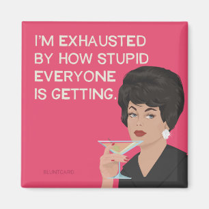 Exhausted! Magnet