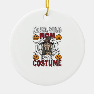 Exhausted Mum Is Costume Halloween Witch Coffee Pu Ceramic Ornament