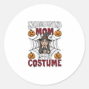 Exhausted Mum Is Costume Halloween Witch Coffee Pu Classic Round Sticker