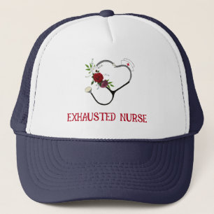 Exhausted Nurse Stethoscope Trucker Hat