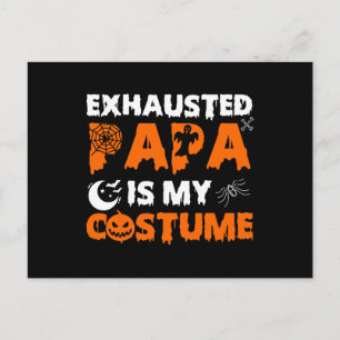 exhausted papa is my costume holiday postcard