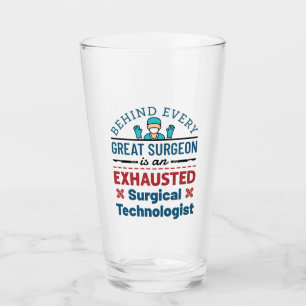 Exhausted Surgical Technologist Funny Scrub Tech Glass