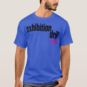Exhibition Drill Girl T-Shirt