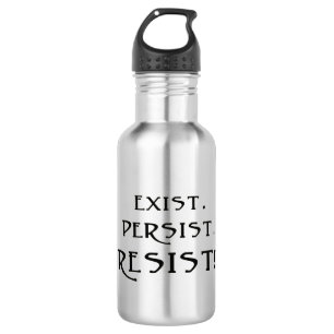Exist. Persist. Resist! 532 Ml Water Bottle