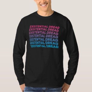 Existential Dread Slogan Streetwear Aesthetic Retr T-Shirt