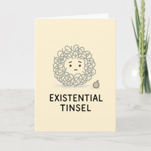 Existential Tinsel Funny Christmas Card