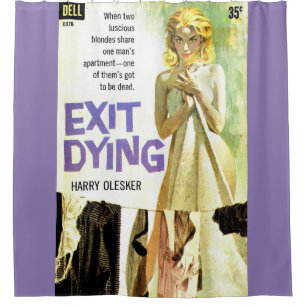 Exit Dying pulp novel cover print Shower Curtain