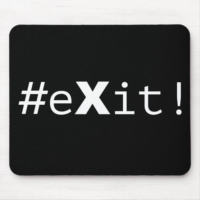 #eXit! Mouse Pad (Front)