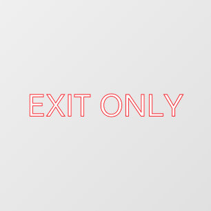 Exit Only - Transparent Window Door Cling Sign