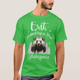 Exit Pursued By Bear Shakespeare Script Quote Thea T-Shirt