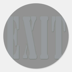 EXIT SIGN GREY CLASSIC ROUND STICKER