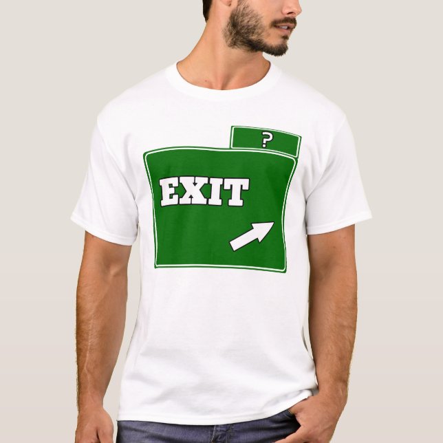 ? Exit sign T-Shirt (Front)