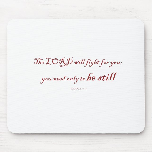 Exodus 14:14, The LORD will fight for You, Mouse Pad (Front)
