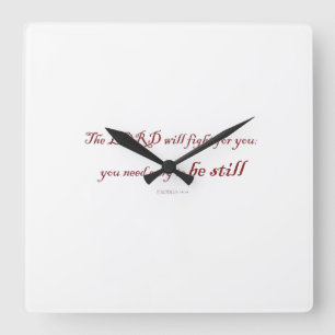 Exodus 14:14, The LORD will fight for You, Square Wall Clock