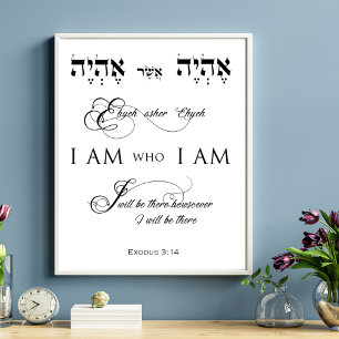Exodus 3 verse 14 I AM who I AM Poster