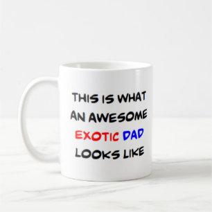 exotic dad, awesome coffee mug