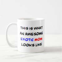 exotic mum, awesome
