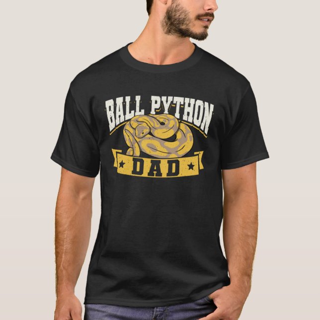 Exotic Pet Snake Reptile Ball Python Dad T-Shirt (Front)