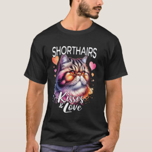 Exotic Shorthair Kisses Exotic Shorthair Love T-Shirt
