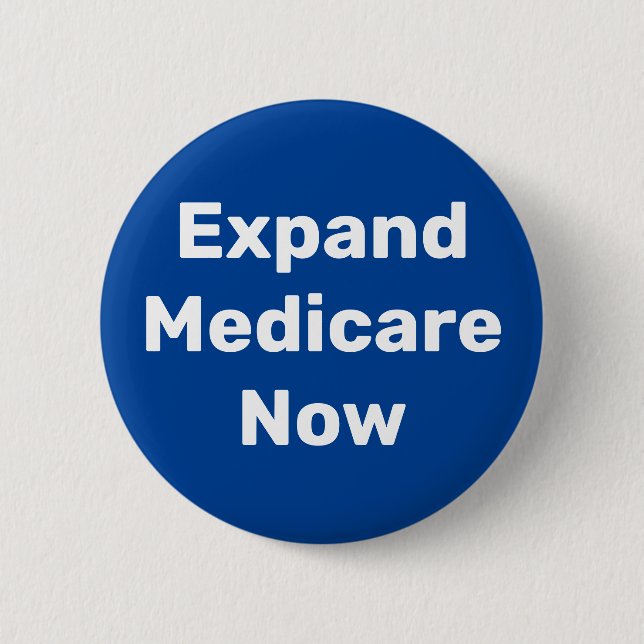Expand Medicare Now 6 Cm Round Badge (Front)