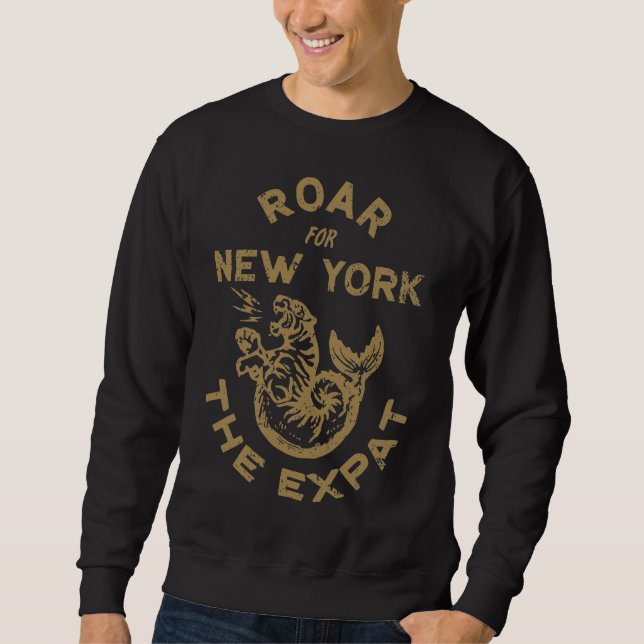 Expat Roar for New York Sweatshirt (Front)