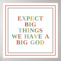 Expect Big Things We Have A Big God Modern Hope