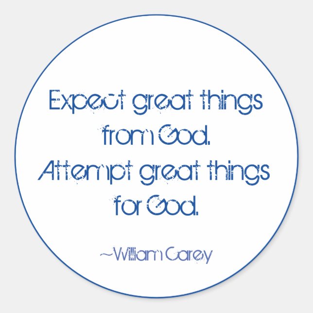 Expect Great Things  Classic Round Sticker (Front)