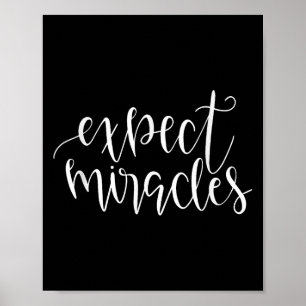 Expect Miracles Inspirational Motivational Quote Poster