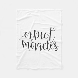 Expect Miracles Insrational Motivational Quote  Fleece Blanket