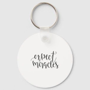 Expect Miracles Insrational Motivational Quote Key Ring