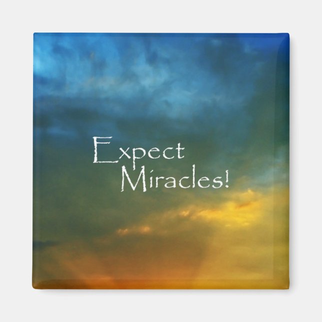 Expect Miracles! Magnet (Front)
