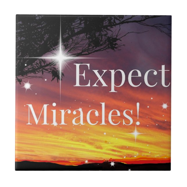 Expect Miracles Sparkle Sunset Inspirational Quote Ceramic Tile (Front)