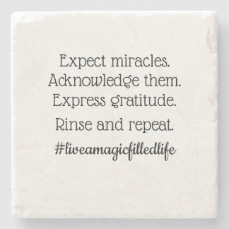 "expect miracles" stone coaster