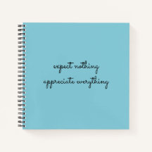 Expect Nothing, Appreciate Everything Gratitude