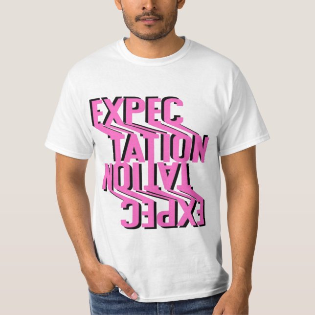 Expect T-Shirt (Front)