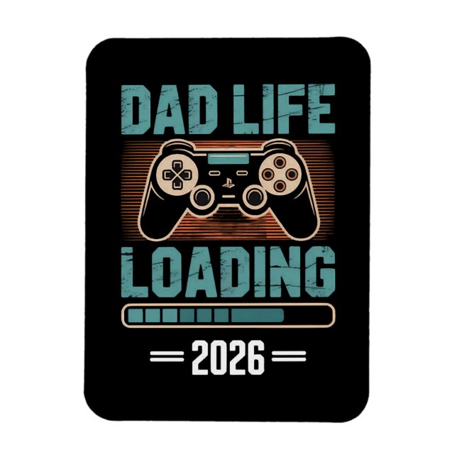 Expectant Father Dad Life Loading 2026 Magnet (Vertical)
