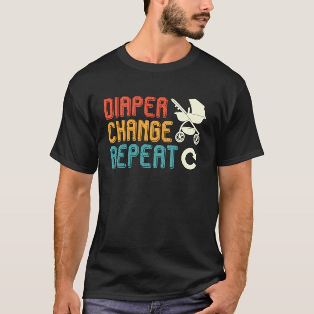 Expectant Father DIAPER CHANGE REPEAT Funny Soon-t T-Shirt (Front)
